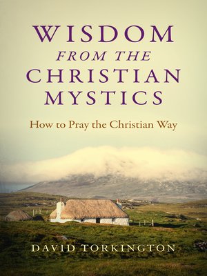 cover image of Wisdom from the Christian Mystics